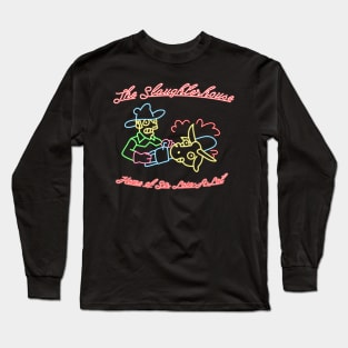 The Slaughthouse Long Sleeve T-Shirt